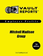 Cover of: Mitchell Madison: The VaultReports.com Employer Profile for Job Seekers