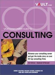 Vault.com career guide to consulting by Doree Shafrir, Maggie Geiger, Hannah Im, Nici Audhlam-Gardiner