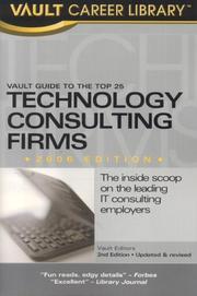 Cover of: Vault Guide to the Top 25 Technology Consulting Firms, 2nd Edition (Vault Guide to the Top 25 Technology Consulting Firms)