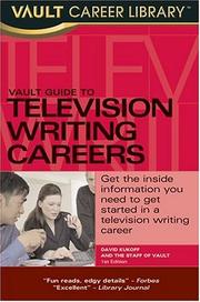 Cover of: Vault Guide to Television Writing Careers by David Kukoff