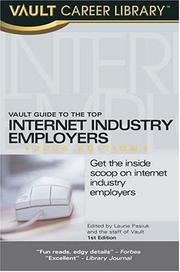 Cover of: Vault Guide to the Top Internet Industry Employers, 2006 Edition (Vault Guide to the Top Internet Industry Employers) by Vault Editors