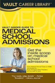 Cover of: Vault Insider Guide to Medical School Admissions: Premier Edition (Vault Career Library)