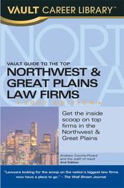 Cover of: Vault Guide to the Top Northwest & Great Plains Law Firms, 2nd Edition (Vault Guide to the Top Northwest & Great Plains Law Firms)