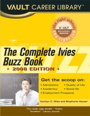 Vault Complete Ivies Buzz Book by Carolyn C. Wise