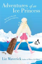 Cover of: Adventures of an ice princess by Liz Maverick