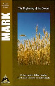 Cover of: Mark: The Beginning of the Gospel (Faith Walk Bible Studies)