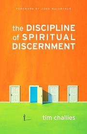 Cover of: The Discipline of Spiritual Discernment by Tim Challies