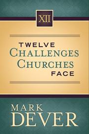 Cover of: 12 Challenges Churches Face