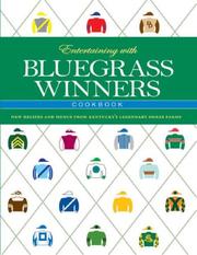 Cover of: Entertaining with Bluegrass Winners Cookbook by Edward L. Bowen