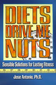 Cover of: Diets Drive Me Nuts!: Sensible Solutions for Lasting Fitness