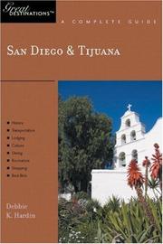 Cover of: San Diego & Tijuana: Great Destinations by Debbie K. Hardin
