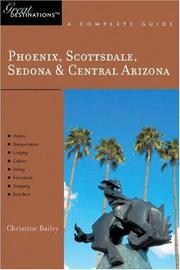 Cover of: Phoenix, Scottsdale, Sedona & Central Arizona: Great Destinations by Christine Bailey