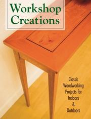 Cover of: Workshop Creations: Classic Woodworking Projects for Indoors & Outdoors
