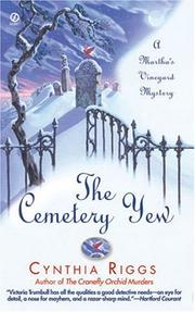 Cover of: The Cemetery Yew by Cynthia Riggs, Cynthia Riggs