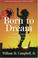 Cover of: Born to Dream