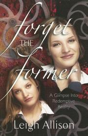 Cover of: Forget the Former: A Glimpse Into Redemptive Reality