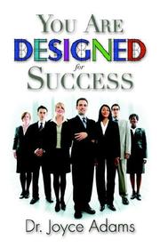 Cover of: You Are Designed for Success by Joyce Adams