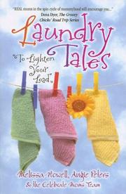 Cover of: Laundry Tales--To Lighten Your Load | Melissa Howell