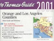 Cover of: Thomas Guide 2001 Orange and Los Angeles Counties (Thomas Guide Orange/Los Angeles Counties Street Guide & Directory)