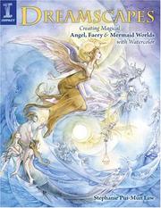 Cover of: Dreamscapes: Creating Magical Angel, Faery & Mermaid Worlds in Watercolor