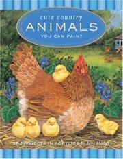 Cover of: Cute Country Animals You Can Paint