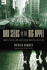 Cover of: Bad Seeds in the Big Apple: Bandits, Killers, and Chaos in New York City, 1920-40