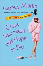 Cover of: Cross your heart and hope to die by Martin, Nancy