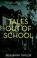 Cover of: Tales Out of School