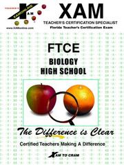 Cover of: FTCE High School Biology by Xam, Lynn Sly