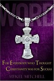 Cover of: Word: for everbody who thought Christianity was for suckas