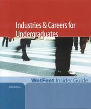Cover of: Industries & Careers for Undergraduates: WetFeet Insider Guide