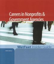 Cover of: Careers in Nonprofits and Government Agencies: WetFeet Insider Guide (Wetfeet Insider Guide)