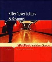 Cover of: Killer Cover Letters & Resumes (WetFeet Insider Guide) by Rosanne Lurie, Selena Welz