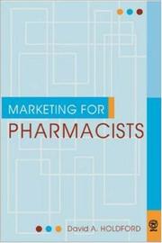 Marketing for Pharmacists by David Holdford
