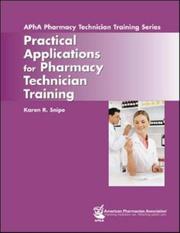 Cover of: The Pharmacy Technician Skills-Building Manual (Apha Pharmacy Technician Training)