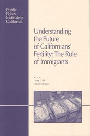 Cover of: Understanding the Future of Californians' Fertility: The Role of Immigrants