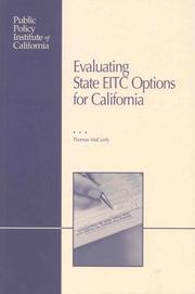 Cover of: Evaluating State Eitc Options for California by Thomas E. Macurdy, Thomas E. Macurdy