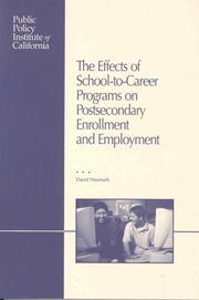 Cover of: The Effects of School-to-career Programs on Postsecondary Enrollment and Employment