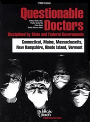 Cover of: Questionable Doctors Disciplined by State and Federal Governments  by Phyllis McCarthy, Alana Bame, Sidney M. Wolfe, Benita Marcus Adler