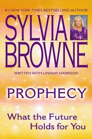 Cover of: Prophecy by Sylvia Browne, Lindsay Harrison, Sylvia Browne, Lindsay Harrison