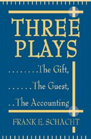 Cover of: Three Plays: The Gift, the Guest and the Accounting