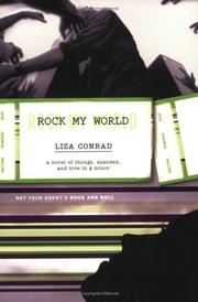 Cover of: Rock my world by Liza Conrad