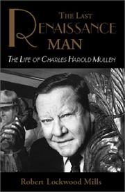Cover of: The Last Renaissance Man: The Life of Charles Mullen