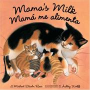 Cover of: Mama's Milk/Mama Me Alimenta by Michael Elsohn Ross