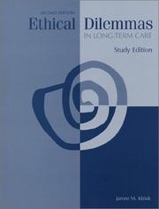 Cover of: Ethical Dilemmas in Long-Term Care (2nd Study Edition)