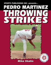 Cover of: Pedro Martinez: Throwing Strikes (Superstar Series Baseball)