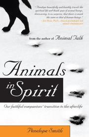 Cover of: Animals in Spirit: Our faithful companions' transition to the afterlife