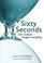 Cover of: Sixty Seconds