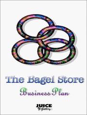 Cover of: The Bagel Store Business Plan