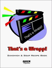 Cover of: That's a Wrap! - Sandwich and Soup Recipe Book